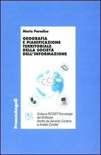 Geografia e pianificazione territoriale della società dell'informazione - Maria Paradiso - copertina