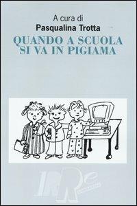 Quando a scuola si va in pigiama - copertina