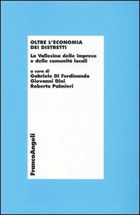 Oltre l'economia dei distretti. La Vallesina delle imprese e delle comunità locali - copertina