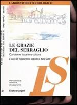 Le grazie del serraglio. Curtatone fra arte e cultura
