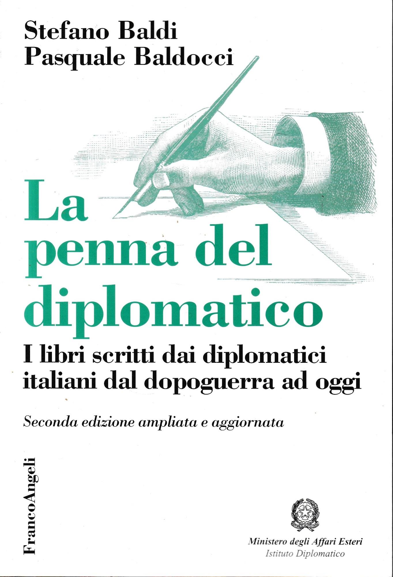 La penna del diplomatico. I libri scritti dai diplomatici dal dopoguerra ad oggi