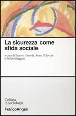 La sicurezza come sfida sociale