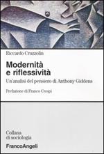 Modernità e riflessività. Un'analisi del pensiero di Anthony Giddens