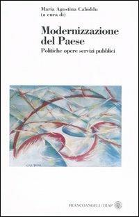 Modernizzazione del Paese. Politiche, opere, servizi pubblici - copertina