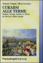 Curarsi alle terme. Acqua, fango, sabbia e fieno al servizio della salute