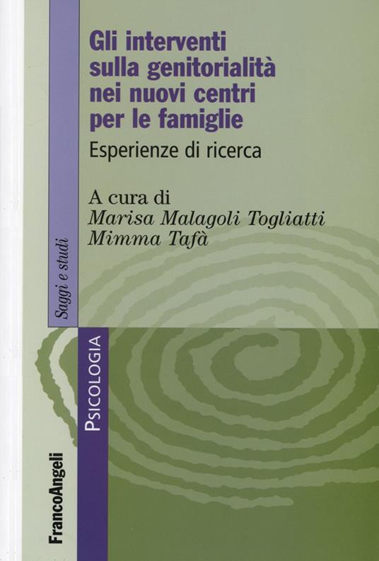 Gli interventi sulla genitorialità nei nuovi centri per le famiglie. Esperienze di ricerca - copertina