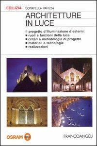 Architetture in luce. Il progetto d'illuminazione d'esterni - Donatella Ravizza - copertina