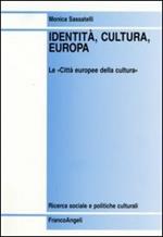 Identità, cultura, Europa. Le «Città europee della cultura»
