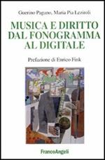 Musica e diritto dal fonogramma al digitale