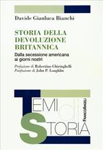 Storia della devoluzione britannica. Dalla secessione americana ai giorni nostri