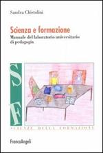 Scienza e formazione. Manuale del laboratorio universitario di pedagogia