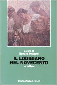 Il lodigiano nel Novecento. La cultura - copertina