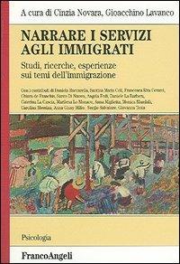 Narrare i servizi agli immigrati. Studi, ricerche, esperienze sui temi dell'immigrazione - copertina