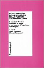 La valutazione della dirigenza nella pubblica amministrazione. Il caso della autonoma di Trento e uno sguardo all'esperienza delle Regioni