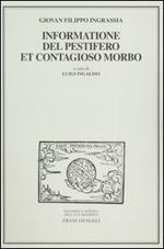 Informatione del pestifero et contagioso morbo