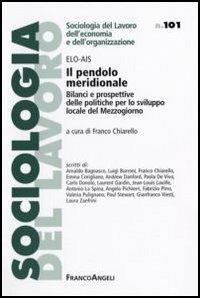 Il pendolo meridionale. Bilanci e prospettive delle politiche per lo sviluppo locale del Mezzogiorno - copertina