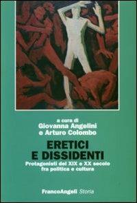 Eretici e dissidenti. Protagonisti del XIX e XX secolo fra politica e cultura - copertina