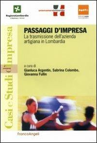 Passaggi d'impresa. La trasmissione dell'azienda artigiana in Lombardia - copertina