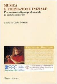 Musica e formazione iniziale. Per una nuova figura professionale in ambito musicale - copertina