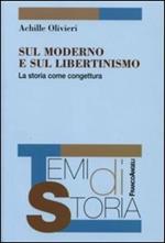 Sul moderno e sul libertinismo. La storia come congettura