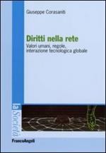 Diritti nella rete. Valori umani, regole, interazione tecnologica globale