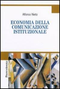 Economia della comunicazione istituzionale - Alfonso Nieto - copertina
