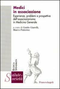 Medici in associazione. Esperienze, problemi e prospettive dell'associazionismo in Medicina Generale - copertina