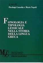 Fonologia e tipologia lessicale nella storia della lingua greca. Atti del VI incontro internazionale di linguistica greca