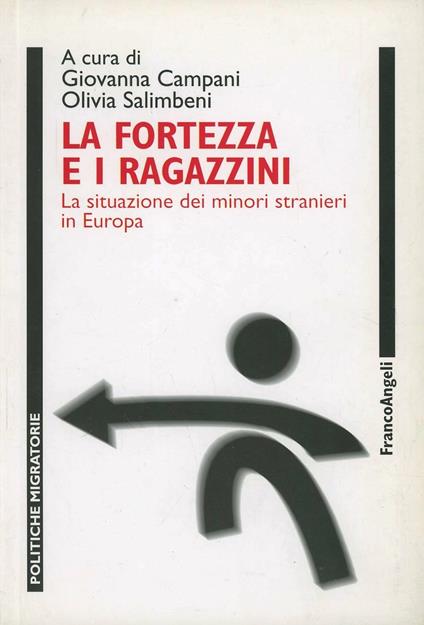 La fortezza e i ragazzini. La situazione dei minori stranieri in Europa - copertina