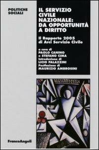 Il servizio civile nazionale: da opportunità a diritto. Il Rapporto 2005 di Arci servizio civile - copertina