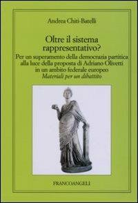 Oltre il sistema rappresentativo? - Andrea Chiti Batelli - copertina