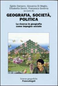 Geografia, società, politica. La ricerca in geografia come impegno sociale - copertina