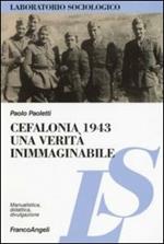 Cefalonia 1943: una verità inimmaginabile