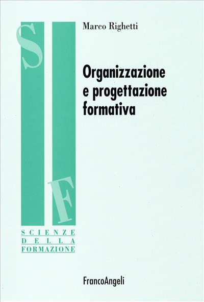 Organizzazione e progettazione formativa - Marco Righetti - copertina