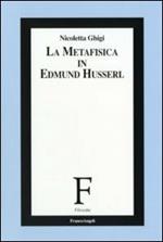 La metafisica in Edmund Husserl