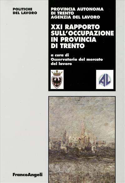 Ventunesimo rapporto sull'occupazione in provincia di Trento - copertina