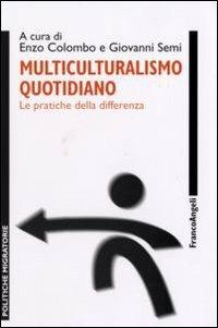 Multiculturalismo quotidiano. Le pratiche della differenza - 2