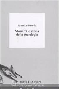 Storicità e storia della sociologia - Maurizio Bonolis - copertina