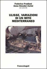 Ulisse. Variazioni di un mito mediterraneo - copertina