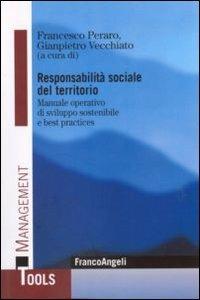 Responsabilità sociale del territorio. Manuale operativo di sviluppo sostenibile e best practices - copertina