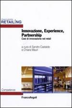Innovazione, experience, partnership. Casi di innovazione nel retail