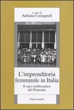 L' imprenditoria femminile in Italia. Il caso emblematico del Piemonte