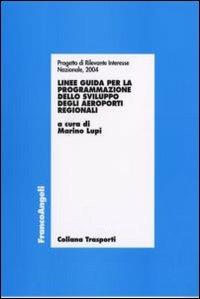 Linee guida per la programmazione dello sviluppo degli aeroporti regionali - copertina