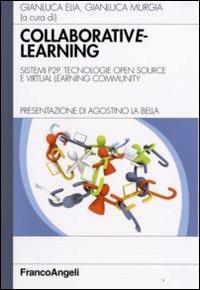 Collaborative learning. Sistemi P2P, tecnologie open source e virtual learning community - copertina