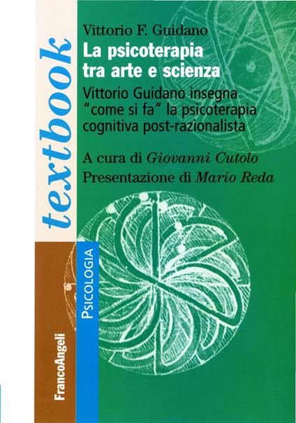 La psicoterapia tra arte e scienza - Vittorio Guidano - copertina