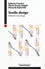 Textile design. Materiali e tecnologie