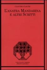 L' anatra mandarina e altri scritti