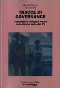 Tracce di governance. Comunità e sviluppo locale nella Media Valle del Po - copertina