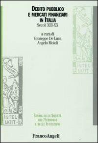 Debito pubblico e mercati finanziari in Italia. Secoli XIII-XX - copertina
