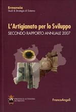 L' artigianato per lo sviluppo. Secondo rapporto annuale 2007